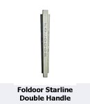 Foldoor Starline Double Handle