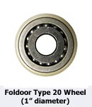 Foldoor Type 20 Wheel (1 in. diameter)